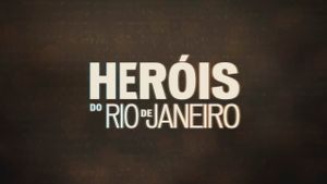 Heróis do Rio de Janeiro's poster