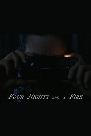 Four Nights and a Fire's poster