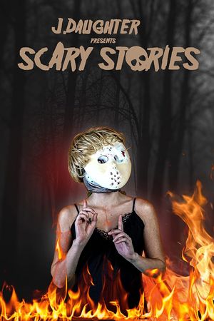 J. Daughter presents: Scary Stories's poster