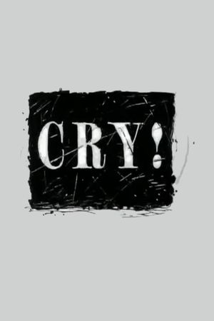 Cry!'s poster