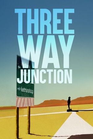 3 Way Junction's poster