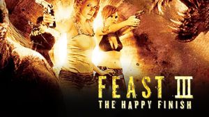 Feast III: The Happy Finish's poster