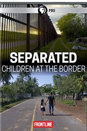 Separated: Children at the Border's poster