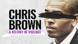 Chris Brown: A History of Violence's poster