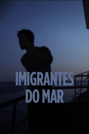 Imigrantes do Mar's poster