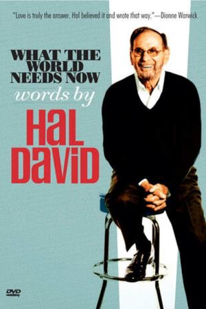 What the World Needs Now: Words by Hal David's poster