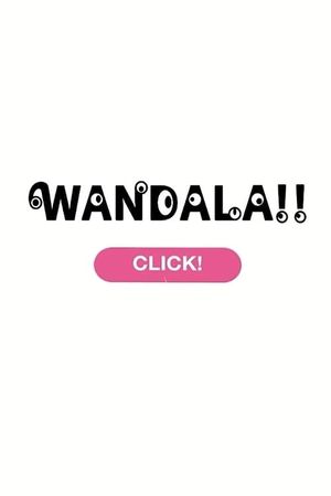 Wandala!'s poster