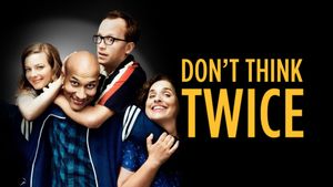 Don't Think Twice's poster