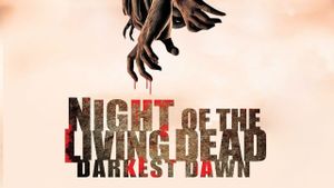 Night of the Living Dead: Darkest Dawn's poster