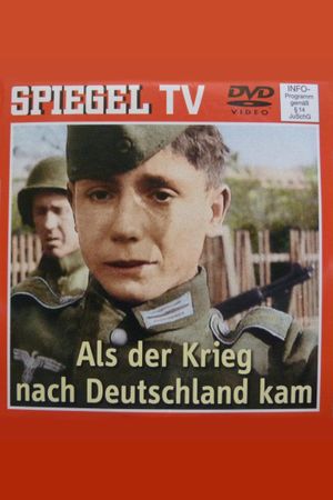When the War Came to Germany's poster