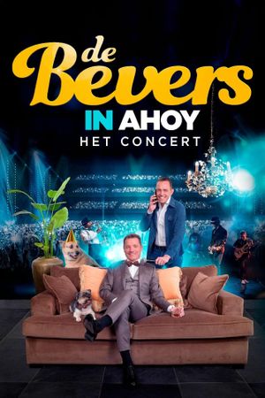 De Bevers in Ahoy - Het Concert's poster
