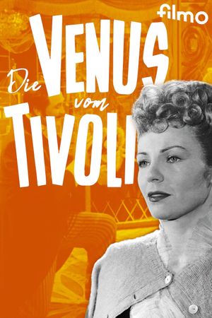 Die Venus vom Tivoli's poster
