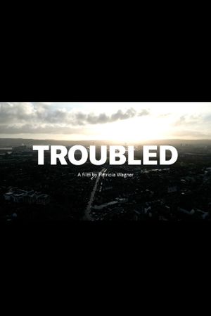 Troubled's poster