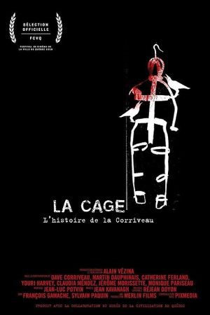 La cage: L'histoire de la Corriveau's poster