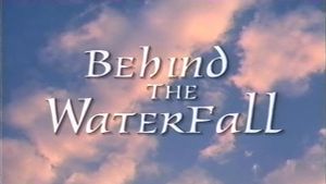 Behind the Waterfall's poster