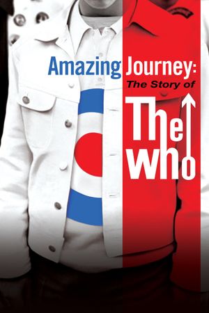 Amazing Journey: The Story of the Who's poster