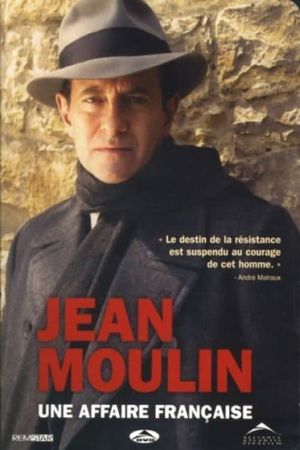 Jean Moulin, une affaire française's poster image