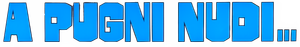 A pugni nudi's poster