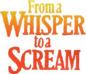 From a Whisper to a Scream's poster