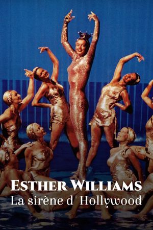 Esther Williams : La Sirène d'Hollywood's poster