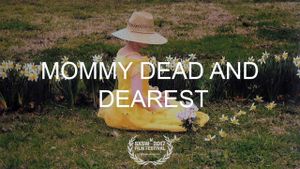 Mommy Dead and Dearest's poster