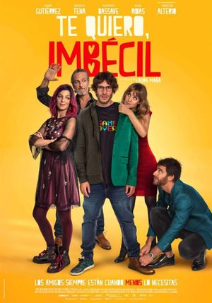 Te quiero, imbécil's poster