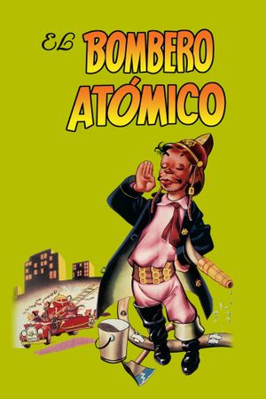 El bombero atómico's poster