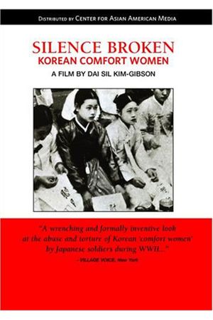 Silence Broken: Korean Comfort Women's poster