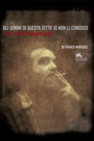 Gli uomini di questa città io non li conosco's poster