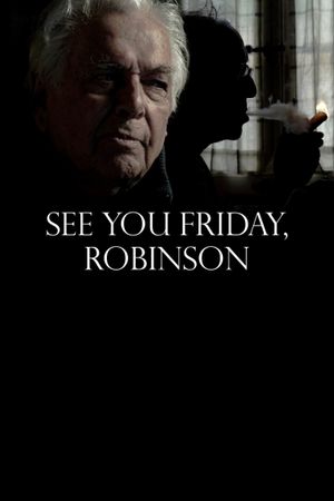 See You Friday, Robinson's poster