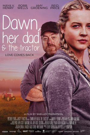 Dawn, Her Dad & the Tractor's poster