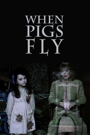 When Pigs Fly's poster