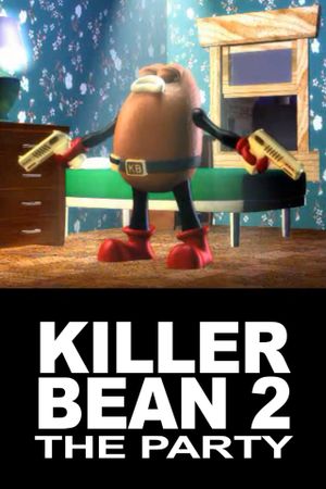 The Killer Bean 2: The Party's poster