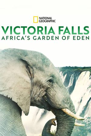 Victoria Falls: Africa's Garden of Eden's poster