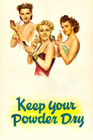 Keep Your Powder Dry's poster