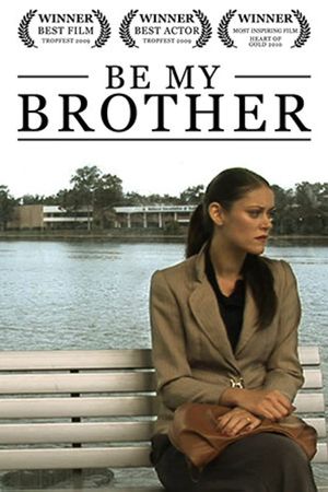 Be My Brother's poster
