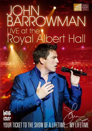 John Barrowman Live at the Royal Albert Hall's poster