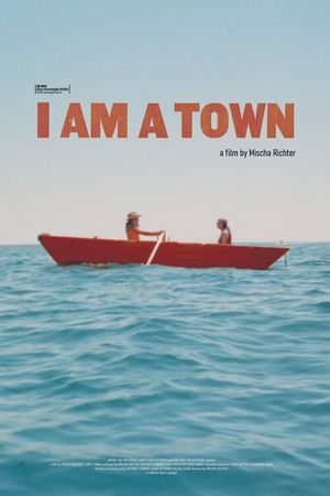 I Am a Town's poster