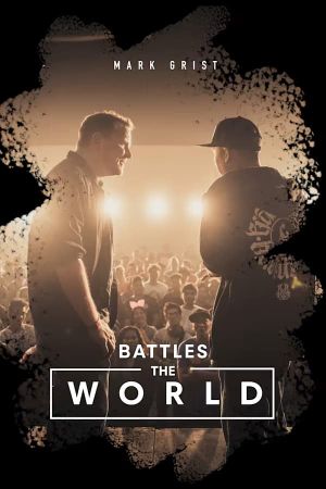 Mark Grist Battles the World's poster