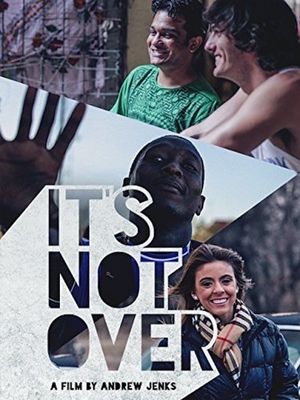 It's Not Over's poster