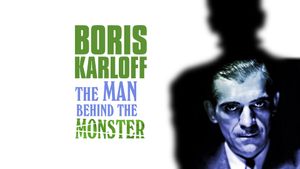 Boris Karloff: The Man Behind the Monster's poster