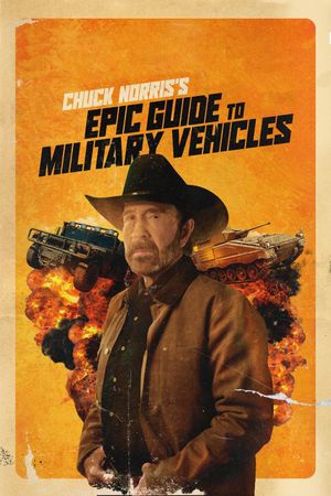 Chuck Norris's Epic Guide to Military Vehicles's poster image