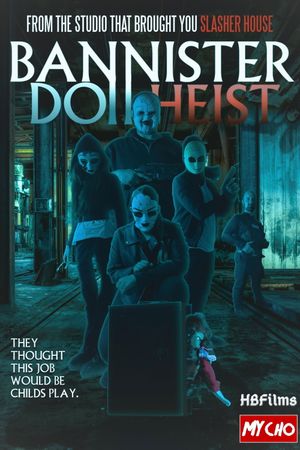 Bannister Doll Heist's poster image