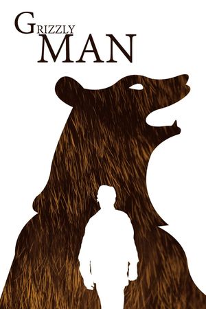 Grizzly Man's poster