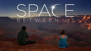 The Space Between Us's poster