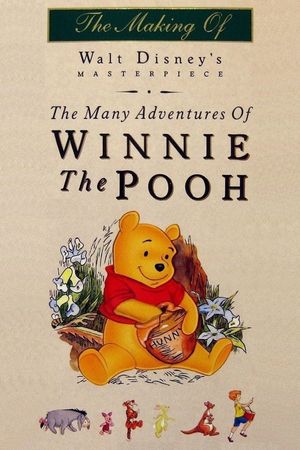 The Many Adventures of Winnie the Pooh: The Story Behind the Masterpiece's poster