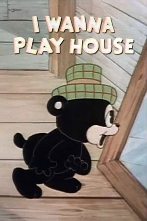 I Wanna Play House's poster