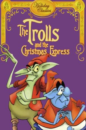 The Trolls and the Christmas Express's poster