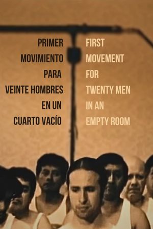 First Movement for Twenty Men in an Empty Room's poster