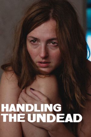 Handling the Undead's poster